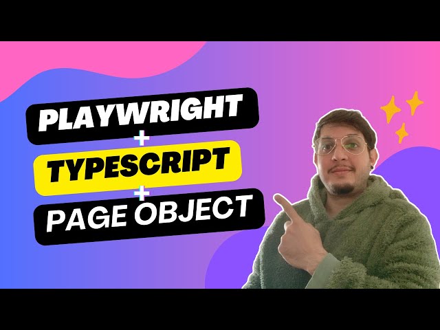 Playwright + TypeScript + POM: Ultimate Guide to Test Automation