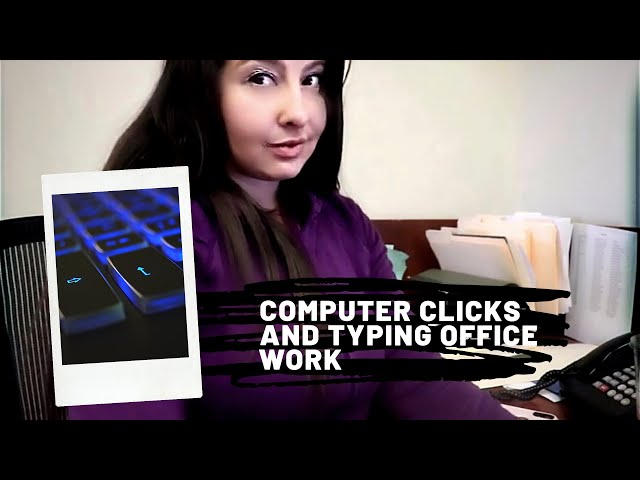 ASMR On The Computer Clicks And Typing Office Work