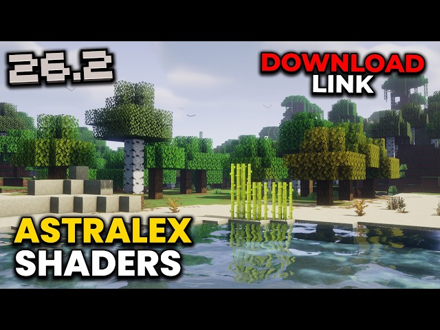 AstraLEX Shaders Download Minecraft 26.2 / 26.1 / 1.21.11 Best Minecraft Shaders 26.2