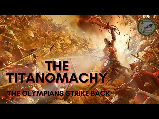 GREEK MYTHOLOGY: THE TITANOMACHY ACT 2: THE OLYMPIANS STRIKE BACK
