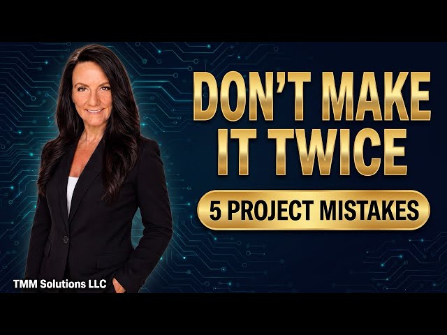 Lessons Learned in Project Management: 5 Costly Mistakes