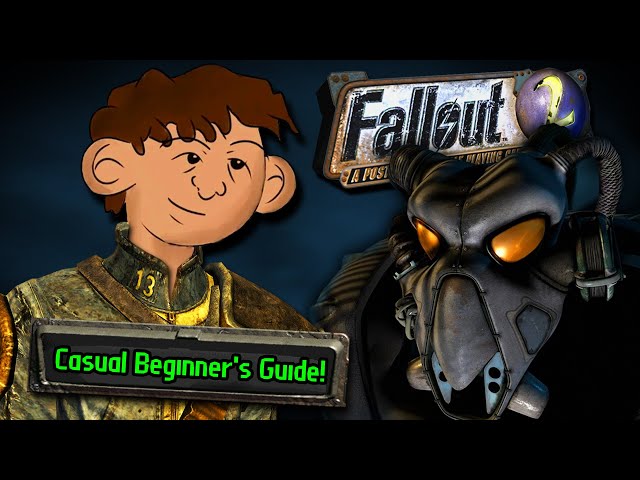 The Casual Beginner's Guide to Fallout 2