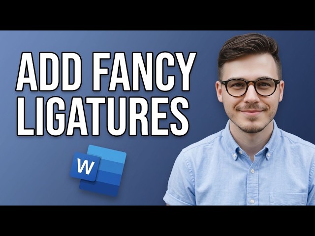 How to Add Fancy Ligatures in Microsoft Word [2026 Fast Tutorial]