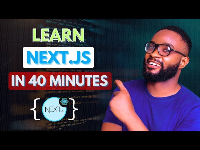 You Won't Believe How Easy Next.js Mastery Can Be for Web Development 2024