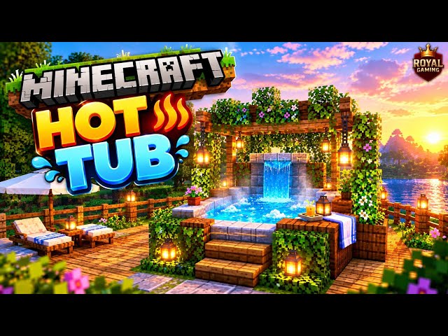 Minecraft Hot Tub 🛁🔥 | Modern & Easy Hot Tub Build Tutorial | Royal Gaming