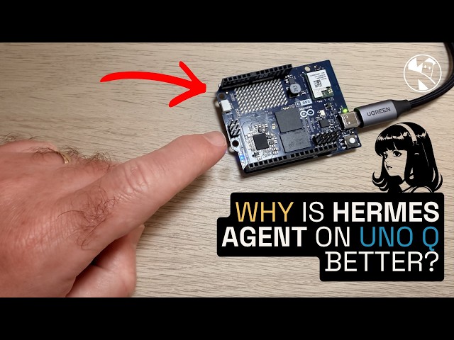 Why Arduino Uno Q & Hermes Agent is a game changer? 