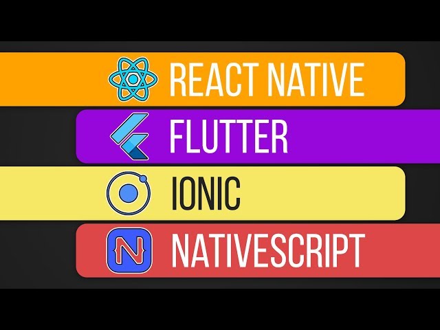 Which one is best for you? Flutter, React Native, Ionic or NativeScript?