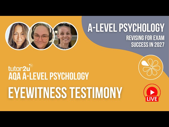 AQA A Level Psychology | Eyewitness Testimony  | Live Stream
