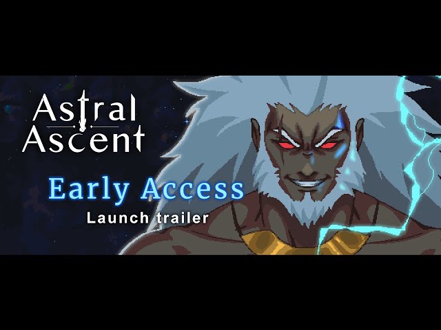 Astral Ascent - Early Access Launch Trailer