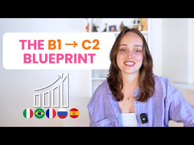 How to Go from B1 to C2 in Any Language — FAST!