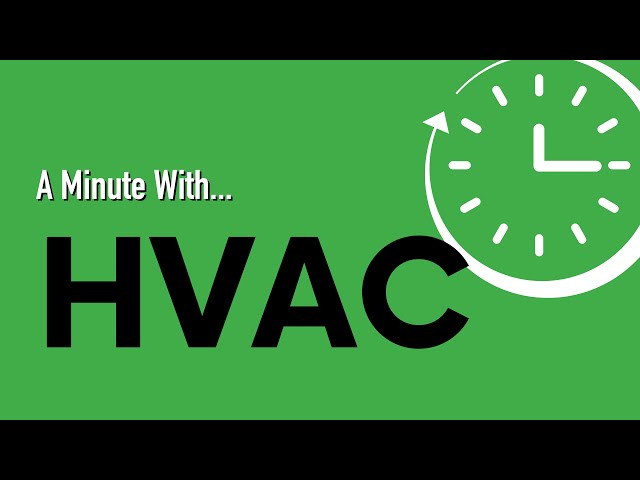 A Minute With ... HVAC