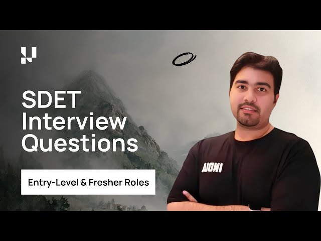 Crack SDET Interview in 15 Minutes | Ultimate Preparation Guide For Beginners