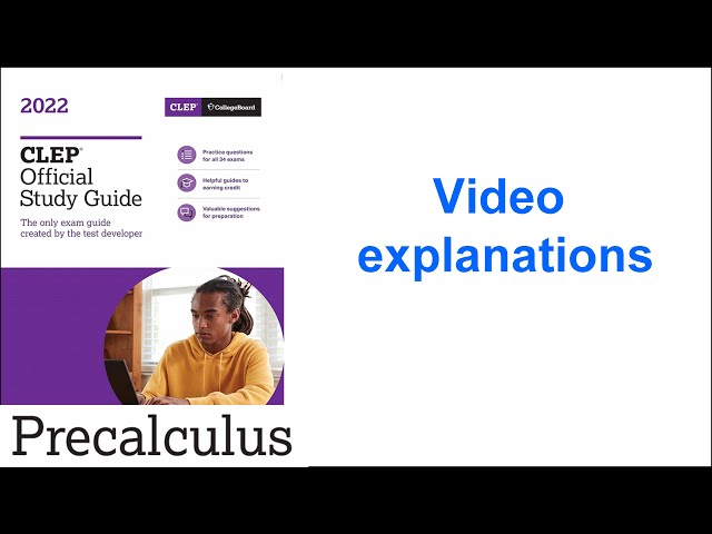 Q01 Precalculus 2022 CLEP Official Study Guide