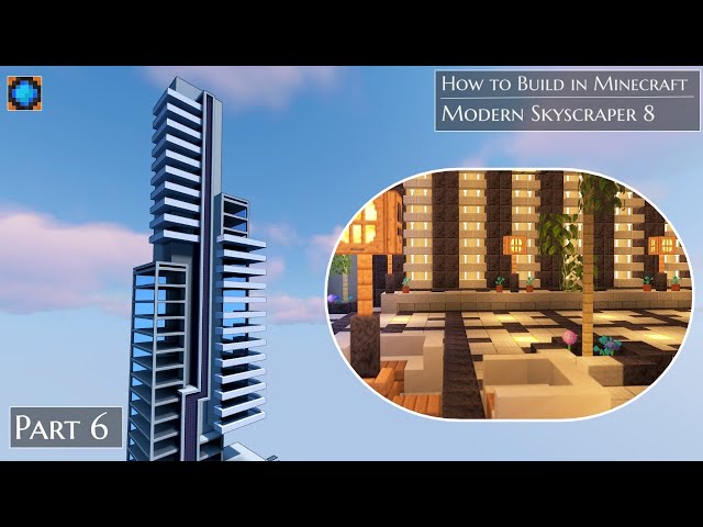 Modern Skyscraper 8  Part 6 (Hotel Lobby) how to build in Minecraft a Let's Build Series.