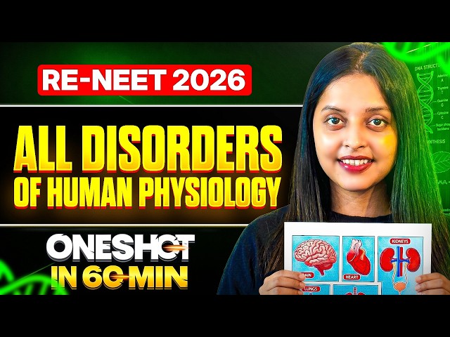 All Disorders of Human Physiology in One Shot 🔥 | RE-NEET 2026 Crash Revision