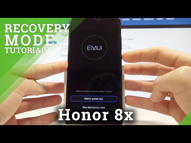 How to Enter EMUI Recovery Mode on Honor 8x - HUAWEI Recovery Menu