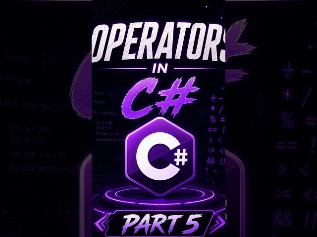 C# module | Operator 'part 5'| CodeLearning