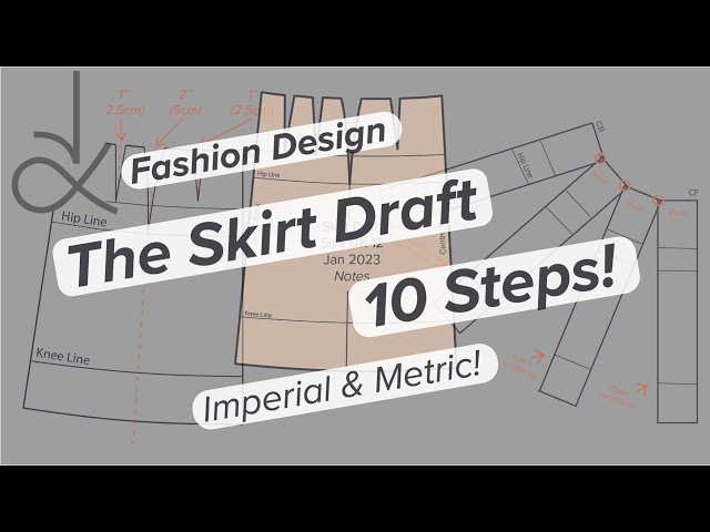 Fashion Design - 10 Step Skirt Draft