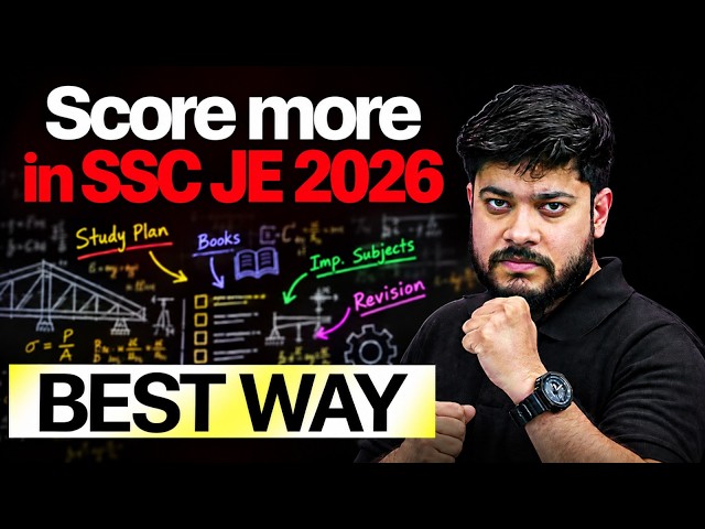 SSC JE 2026: Best Way to Score Maximum Marks🎯 | SSC JE 2026 MASTER STRATEGY | Devesh Sir