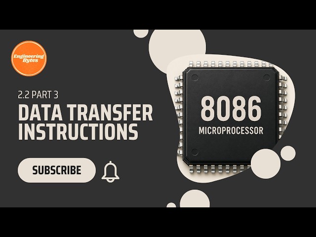 2.2.3 8086 Data Transfer Instructions | XCHG, I/O Instructions & XLAT Explained | EngineeringBytes