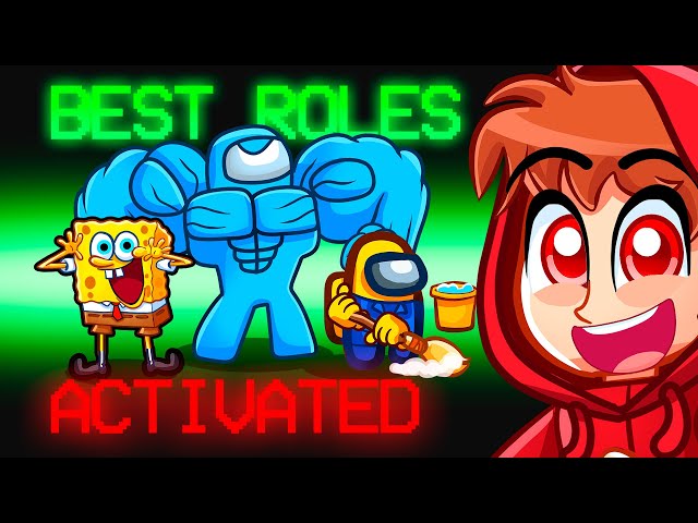 Among Us but it’s ONLY THE BEST ROLES!