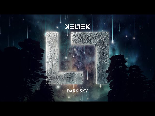 KELTEK - Dark Sky (Official Videoclip)