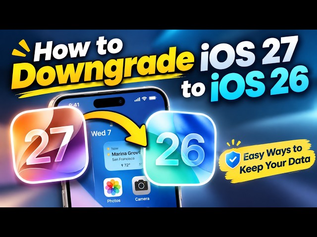 How to Downgrade iOS 27 to iOS 26 ⚡ Easy Ways to Keep Your Data | All-in-One