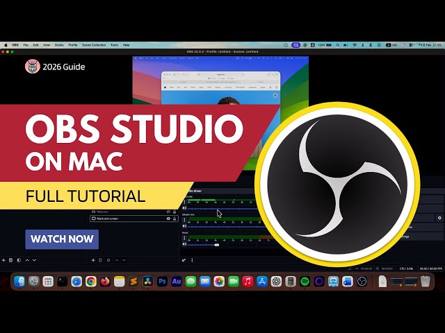 OBS Studio on Mac: The Complete Beginner's Guide to Screen Recording (2026)