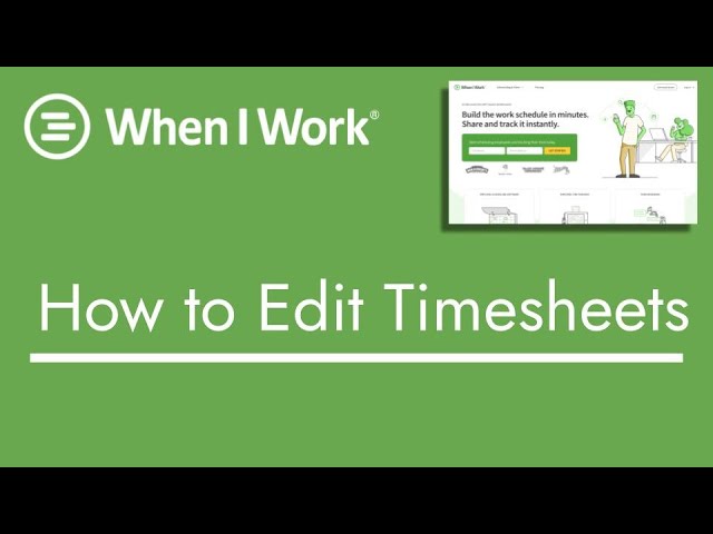 When I Work - How to Edit Timesheets | TopBizGuides