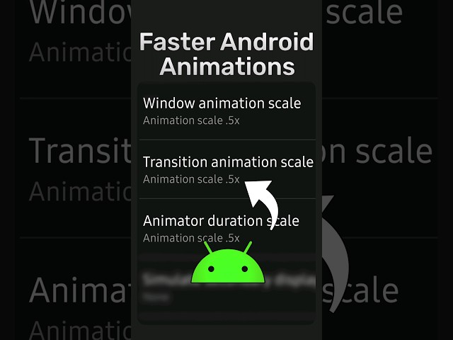 How To Make Animations Faster on Android