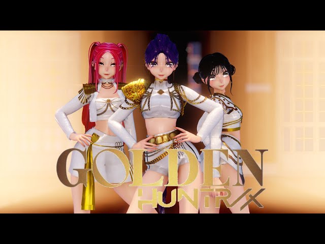 [MMD 4KMV] [Rumi, Mira, Zoey] HUNTRIX - GOLDEN [GLOWING VERSION]