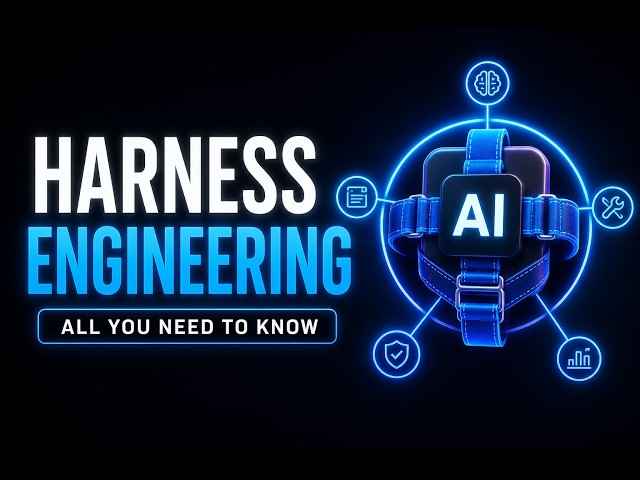 The Secret to Building AI Agents That Actually Work | Harness Engineering Explained