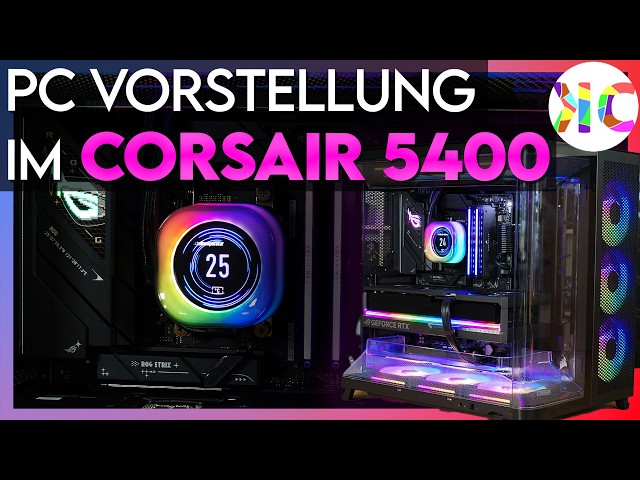 Das erste Triple Chamber Gehäuse - PC Vorstellung im Corsair Air 5400