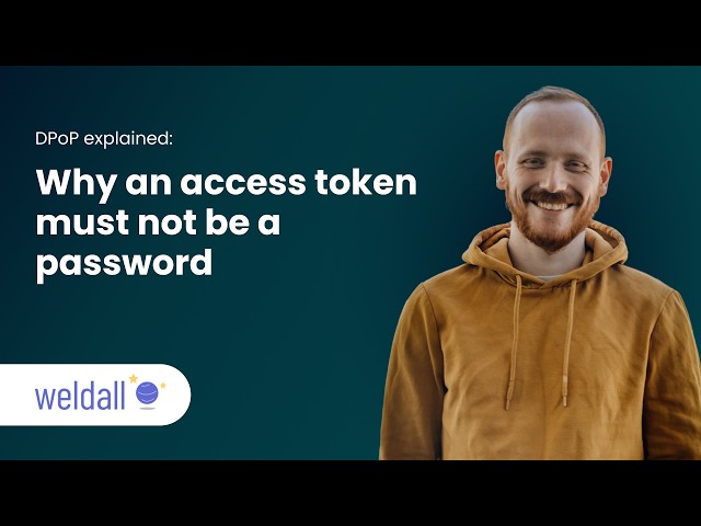 DPoP explained: why an access token must not be a password | Weldall