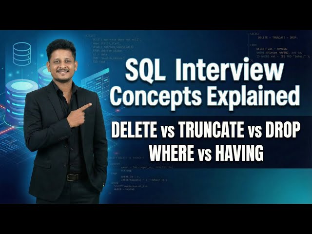 SQL Session 3 | DELETE TRUNCATE DROP & WHERE vs HAVING (Beginner to Pro)