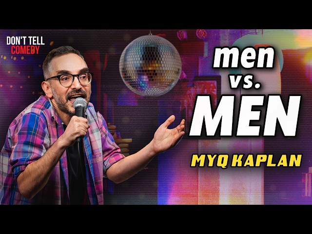 men vs MEN | Myq Kaplan | Stand Up Comedy