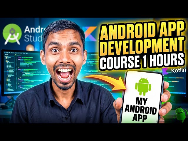 Complete Android App Development using Kotlin in 1 Hour | Build Your First App!