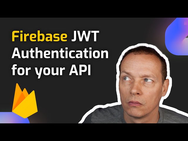 JWT Authentication with Firebase for your API