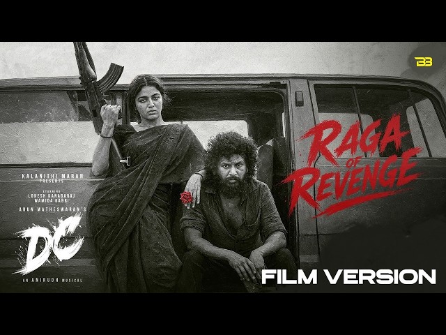 Raga of Revenge - Film Version | DC | DC OST | Lokesh Kanagaraj | Anirudh | Wamiqa Gabbi