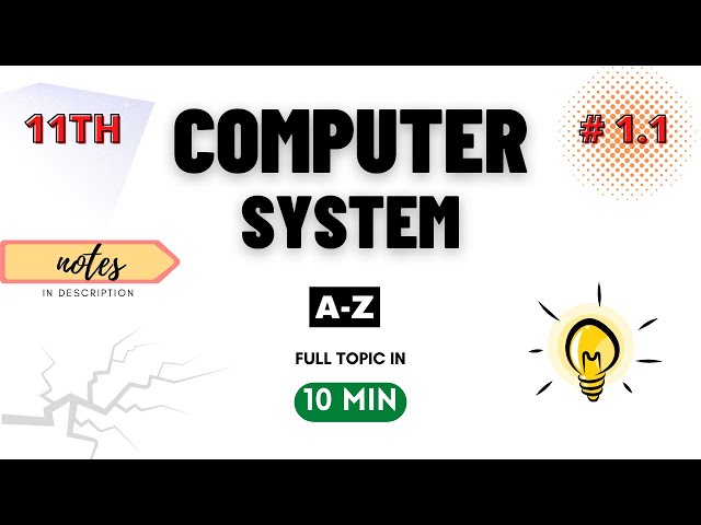 Class 11 Computer Science / IP | Chapter 1 | Computer System | UNIT 1 | (Part 1) | CBSE