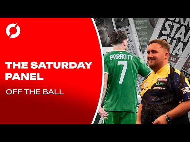 The Saturday Panel: Troy Parrott Magic | Fitzmaurice's Galway Takeover and Munster Shake-Up |OTB
