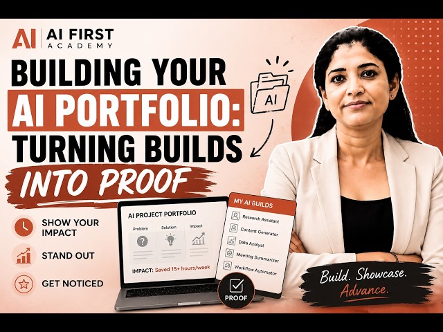 Building Your AI Portfolio: Turning Builds Into Proof