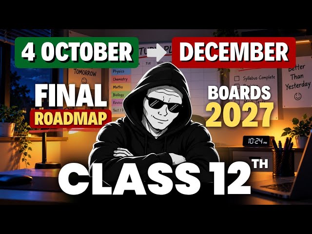 Class 12th : Final Roadmap to Score 95% 🔥| class 12 timetable for boards 2027 | class 12 