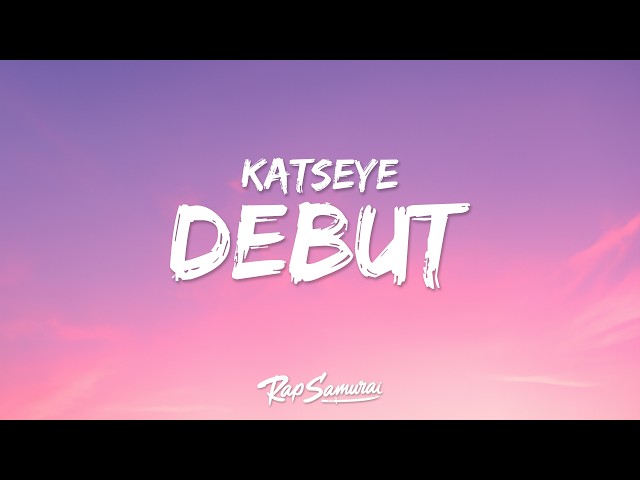 KATSEYE - Debut (Lyrics)