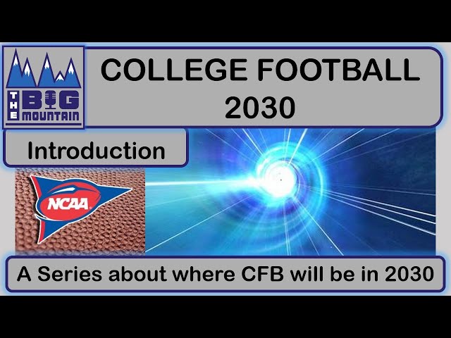 College Football 2030 - What will CFB look like in 2030? - TBM Series Preview