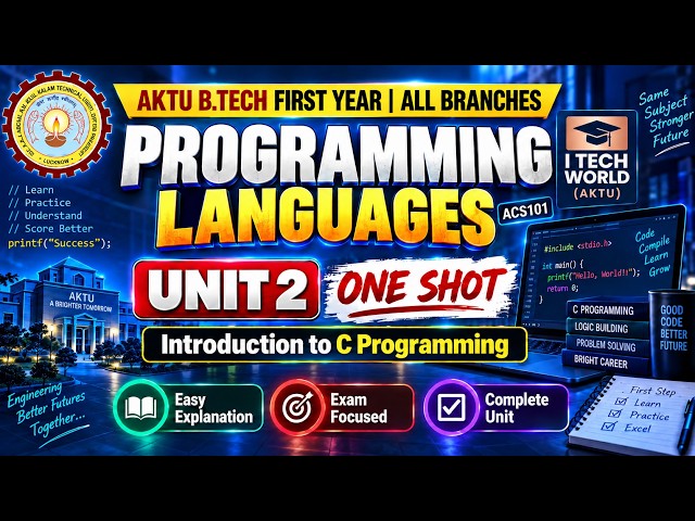 AKTU Programming Languages Unit 2 One Shot | ACS101 | B.Tech 1st Year Common to All Branches