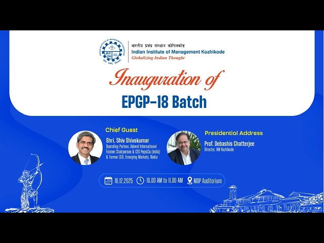 Inauguration of EPGP 18 Batch | 16th Dec 2025 10 AM