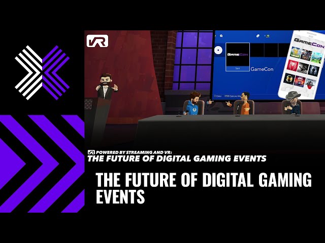 Powered by VR and Streaming - The Future of Digital Gaming Events