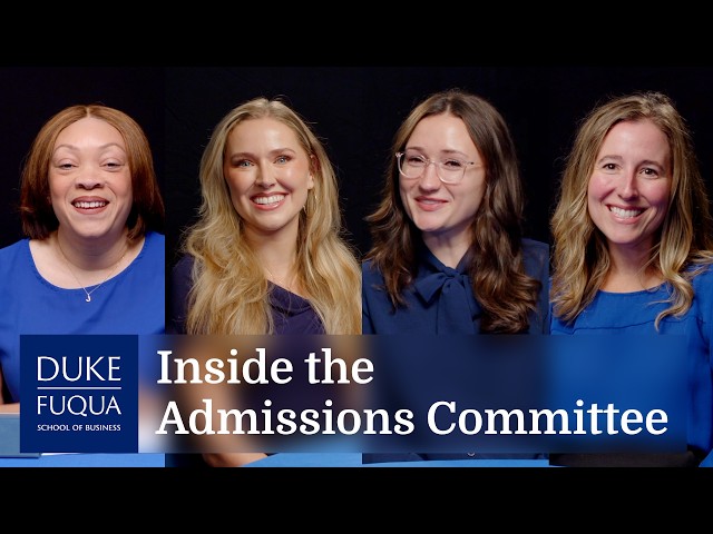 Inside the MBA Admissions Committee: How MBA Applications Are Really Reviewed at Duke Fuqua