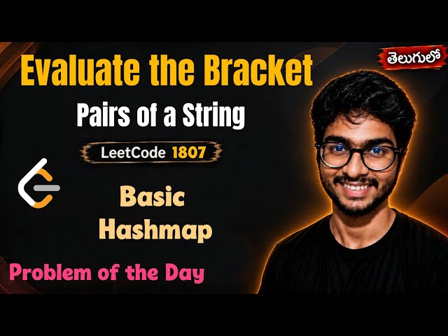 🔥Leetcode 1807 |😎 Evaluate the Bracket Pairs of a String | POTD | Telugu | #dsa 